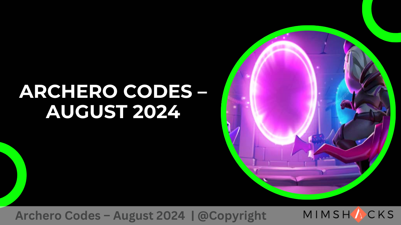 Archero Codes – August 2024