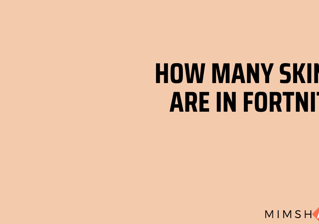 How Many Skins Are In Fortnite