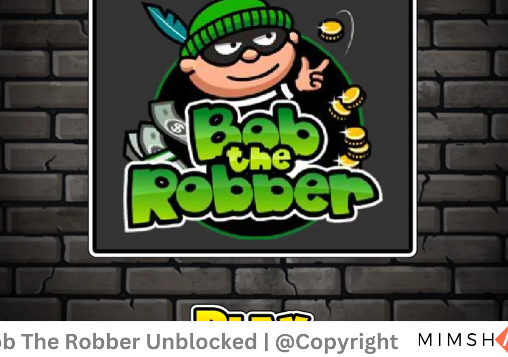 Bob The Robber Unblocked'