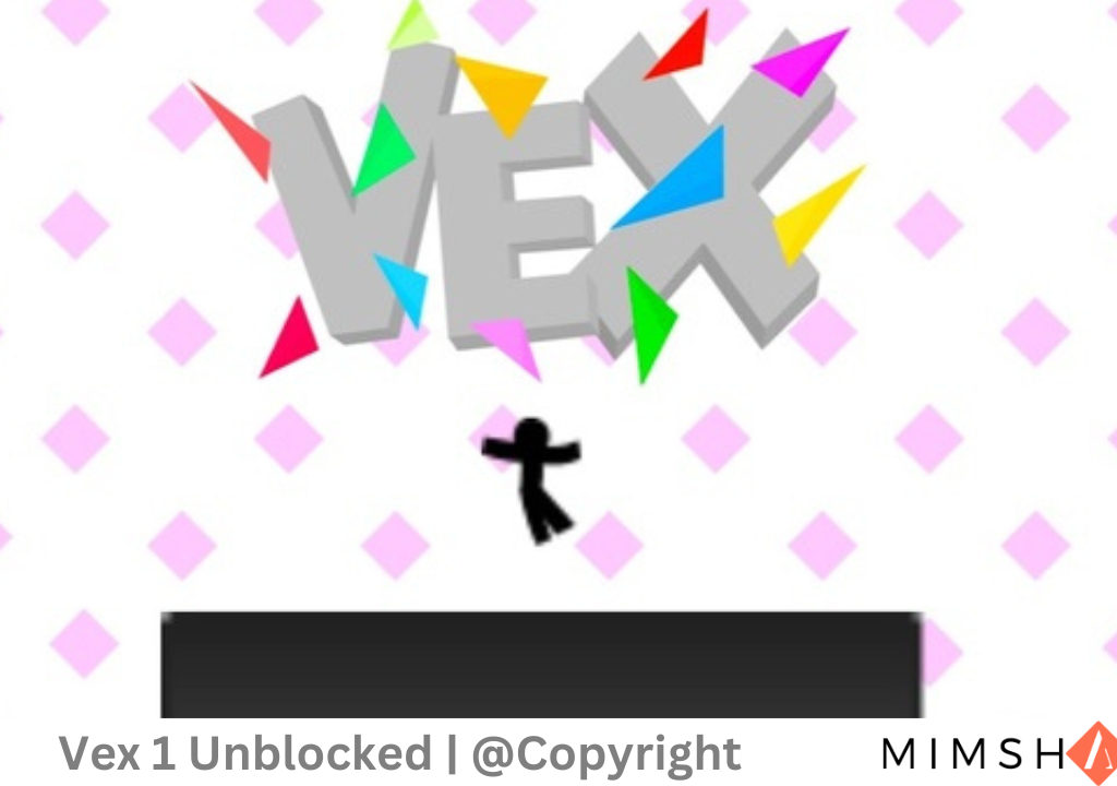 Vex 1 Unblocked Vex 1 Unblocked