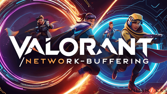 valorantnetwork-buffering
