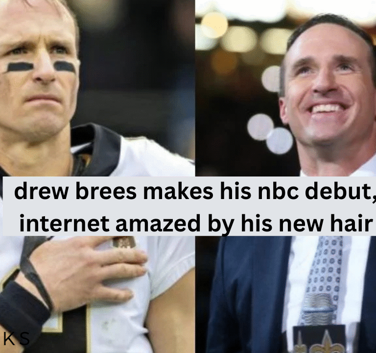 drew brees makes his nbc debut, internet amazed by his new hair