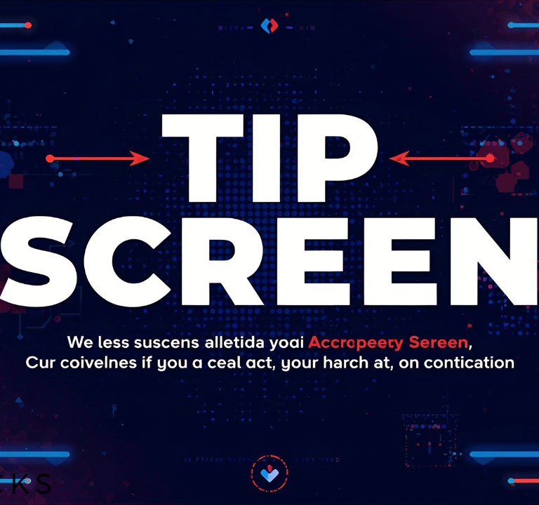 tip screen